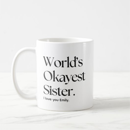 Weltklasse Schwester Sister lustige Schwester Coff Kaffeetasse (Links)