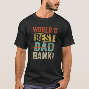 Weltlandtage Beste Bank Vater Joke Funny Vathers D T-Shirt