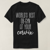 Weltlds Best Funny Ob gyn T-Shirt (Design vorne)