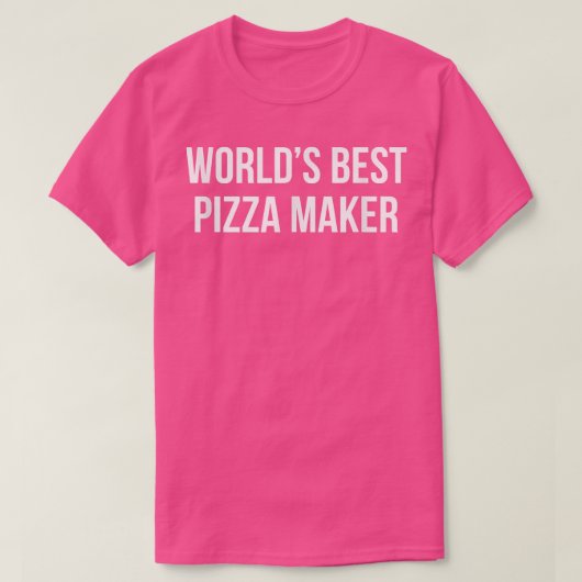 Weltlds Best Pizza Maker T-Shirt (Design vorne)