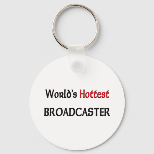 Weltlds Hottest Broadcaster Schlüsselanhänger (Vorderseite)
