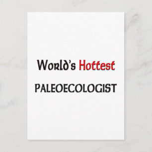 Weltlds Hottest Paleoecologin Postkarte