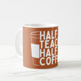 Weltlehrertag Halbtagslehrer Halbtagskaffee Kaffeetasse