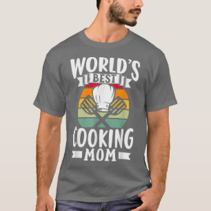 Weltleitungen Beste Kochen Mama Mommy Cook Mutter T-Shirt