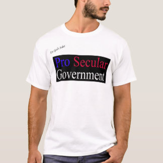 Weltliche Proregierung T-Shirt