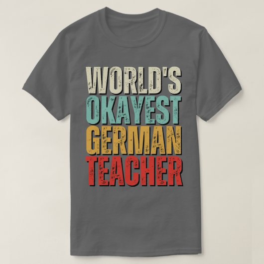 Weltmarken - das beste Geschenk für deutsche Lehre T-Shirt (Design vorne)