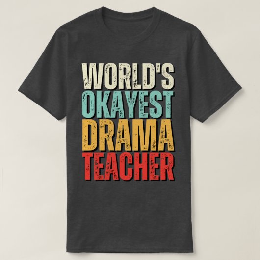 Weltmarken-Token-Drama-Lehrerin - Geschenkidee T-Shirt (Design vorne)