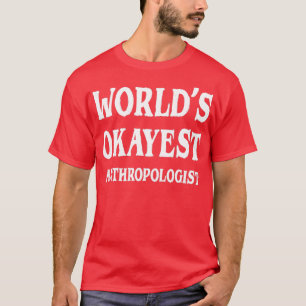 Weltmarktführer 27er-Tokioter Anthropologe 5 T-Shirt