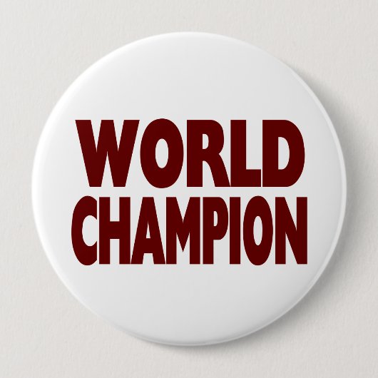 WELTmeister (enormer 4 Zoll Knopf) Button (Vorderseite)