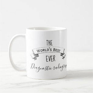 Weltniveau Personalisiert Diagnostic Radiographer Kaffeetasse