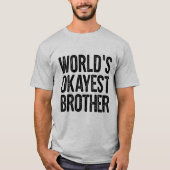 WeltOkayest Bruder-Definitions-lustiges Shirt (Vorderseite)
