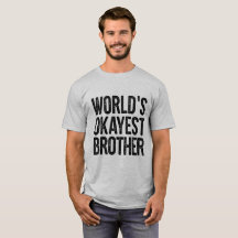 WeltOkayest Bruder-Definitions-lustiges Shirt