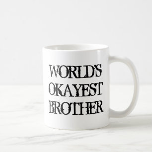 WeltOkayest Bruder-Kaffee-Tasse Kaffeetasse