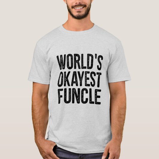 WeltOkayest Funcle Definitions-lustiges Zitat T-Shirt (Vorderseite)
