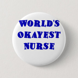 WeltOkayest Krankenschwester Button