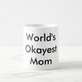 "WeltOkayest Mama-" Tasse (Mittel)