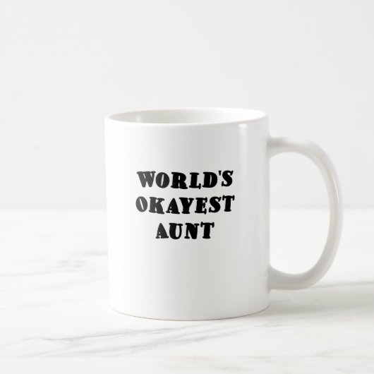 WeltOkayest Tante Kaffeetasse (Rechts)