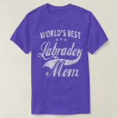 Weltreisende Hundeschmiede der besten Labrador-Mam T-Shirt (Design vorne)