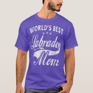 Weltreisende Hundeschmiede der besten Labrador-Mam T-Shirt