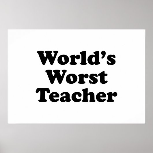 Weltschlechtechlehrer Poster (Vorne)