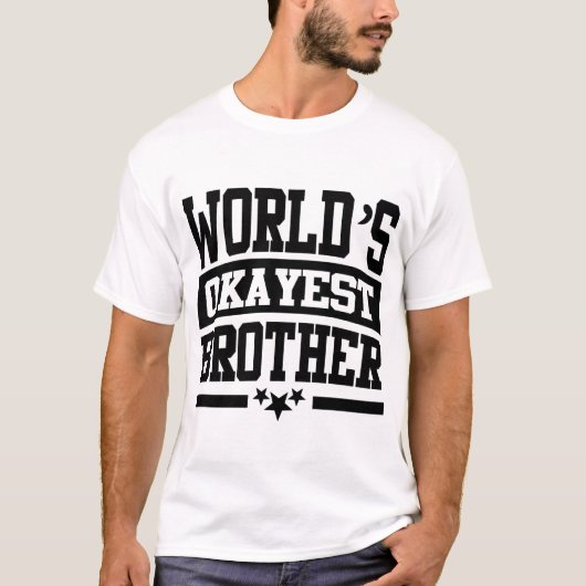WELTSCHÖNSTE BRUDER T-Shirt (Vorderseite)