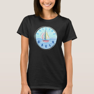 Weltsegler auf See für Männer und Frauen T-Shirt