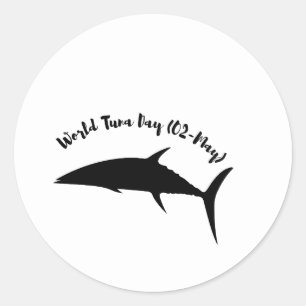 Welttag der Thunfische am 2. Mai Schwarz-weiß Runder Aufkleber