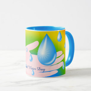 Welttag des Wassers 22. März Tasse