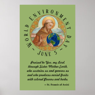 Weltumwelttag und St. Francis von Assisi Poster