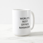 Weltweit Bester Office Manager Monochrome Kaffeetasse (VorderseiteRechts)