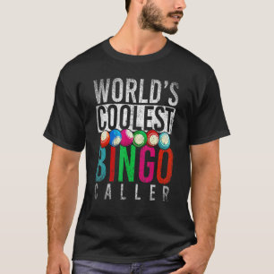 Weltweit Coolster Bingo Caller Bingo Player Gambli T-Shirt