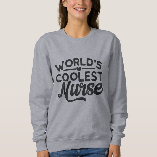 Weltweit coolster Krankenschwester-Doktor ohne med Sweatshirt (Vorderseite)