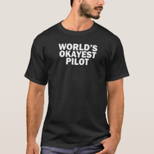 Weltweit das beste Pilotprogramm, der lustige Pilo T-Shirt