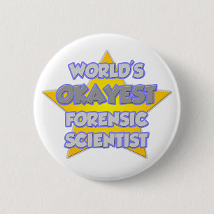 Weltweit der beste Forensiker .. Joke Button