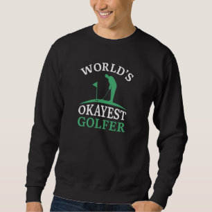 Weltweit der beste Golfer Sweatshirt