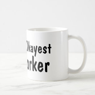 Weltweit ein starker Mitarbeiter Funny Coffee Ta Kaffeetasse