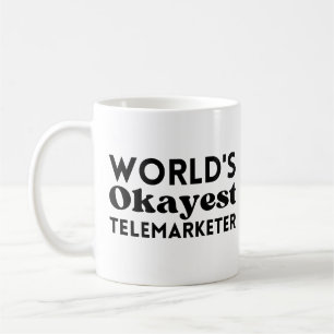 Weltweit erfolgreichster Telemarketer Kaffeetasse
