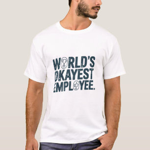 Weltweit gute Angestellte T-Shirt