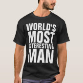 WELTWEIT INTERESSANTESTER MANN, Funny Mens T - Shi T-Shirt (Vorderseite)