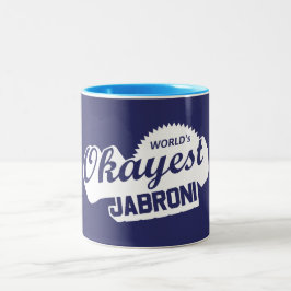 Weltweit ist die richtige Jabroni Zweifarbige Tasse