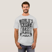 WELTWEIT OKAYEST BASS PLAYER 2 T - Shirt (Vorne ganz)