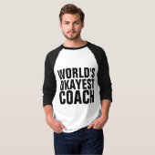 WELTWEIT OKAYEST COACH T - Shirt (Vorne ganz)