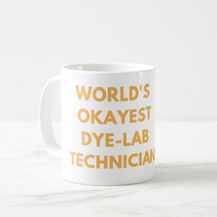 WELTWEIT OKAYEST DYE LABRADOR TECHNICIAN - #LABLIF KAFFEETASSE