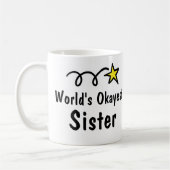 Weltweit okayeste Schwester Kaffeetasse Geschenk (Links)