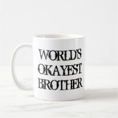 Weltweit okayester Bruder Kaffeetasse (Links)