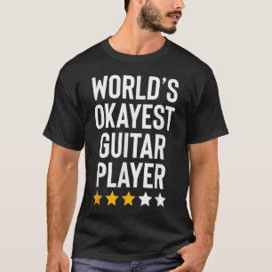 Weltweit okayester Gitarrenspieler Musikliebhaber T-Shirt
