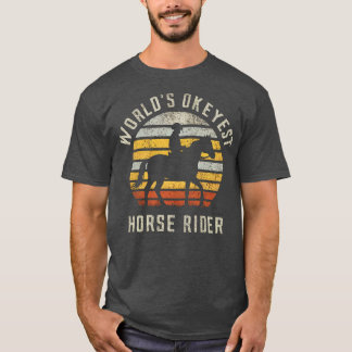 weltweit okayester Pferdereiter T-Shirt