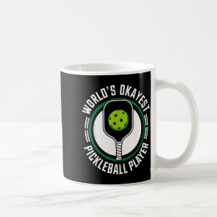 Weltweit okayester Pickleball-Spieler lustiger Pic Kaffeetasse