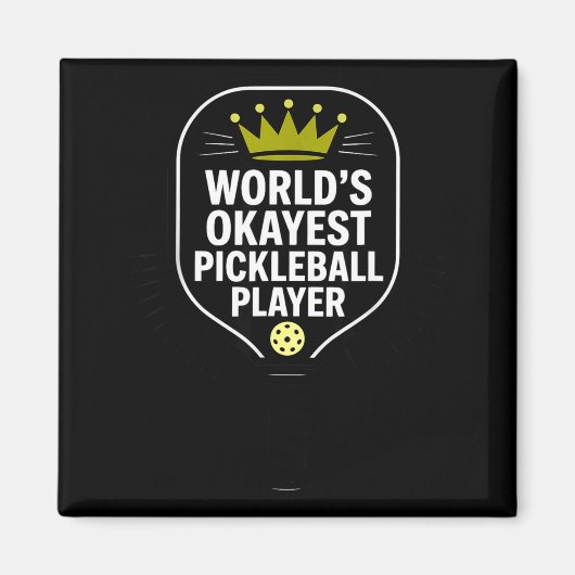 Weltweit okayester Pickleball-Spieler lustiger Pic Magnet (Vorne)