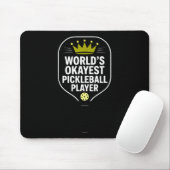 Weltweit okayester Pickleball-Spieler lustiger Pic Mousepad (Mit Mouse)
